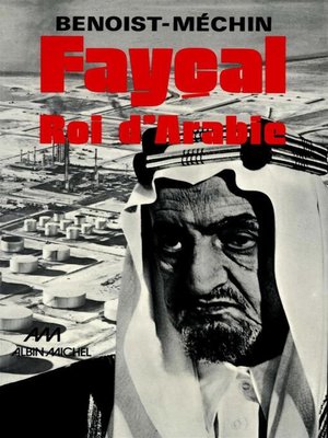 cover image of Fayçal, Roi d'Arabie